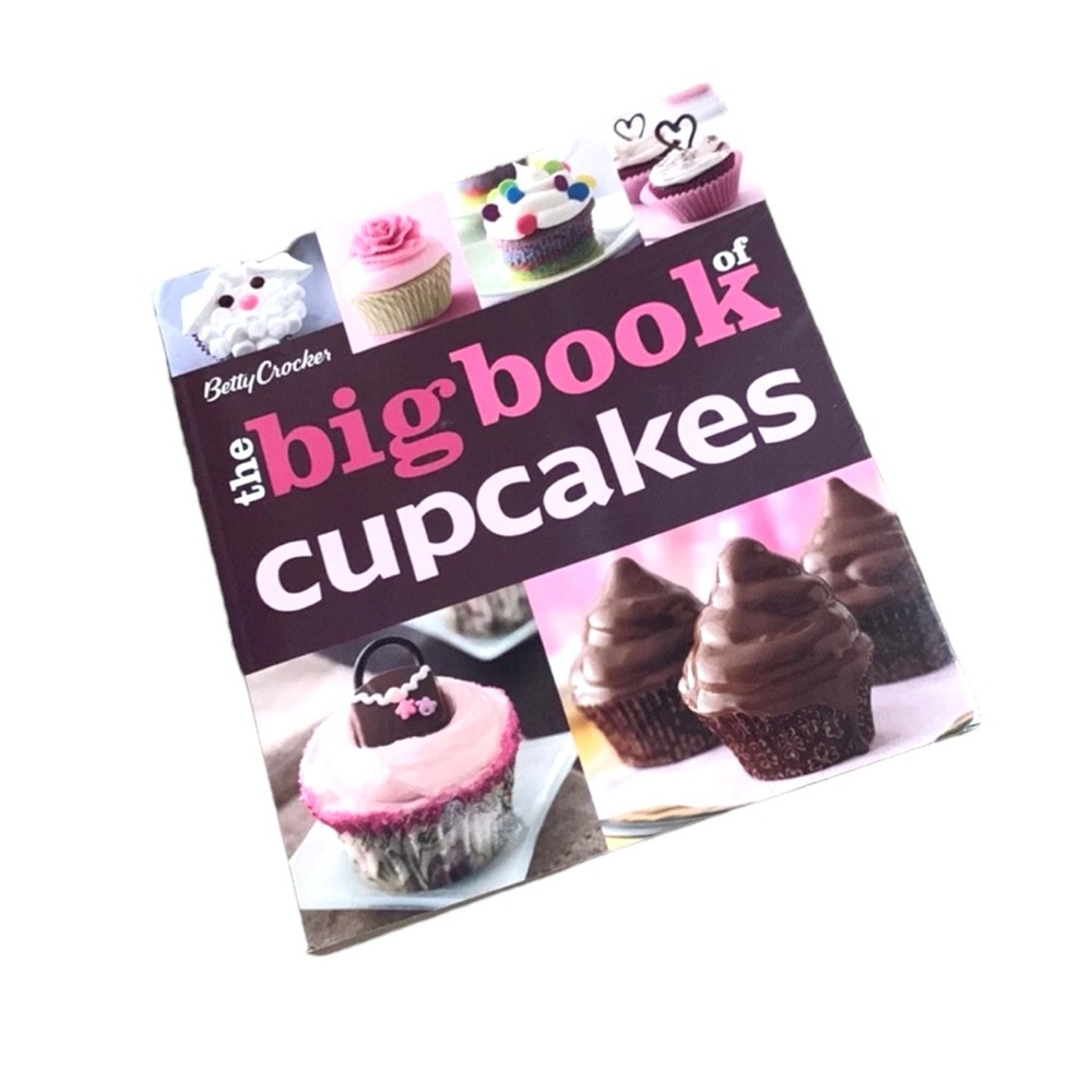 The Big Book of Cupcakes‎ Betty Crocker General Mills 2011 Paperback Recipe Book